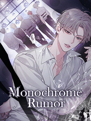 Monochrome Rumor