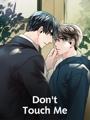 Don’t Touch Me